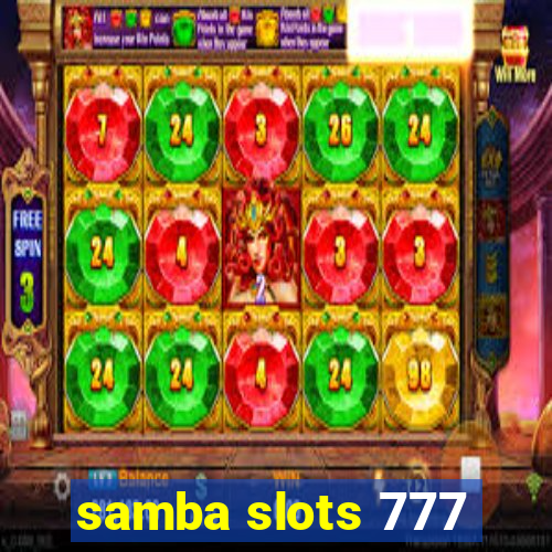 samba slots 777